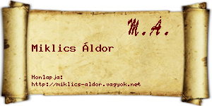 Miklics Áldor névjegykártya